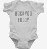 Buck You Fuddy Infant Bodysuit 666x695.jpg?v=1700654352