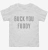 Buck You Fuddy Toddler Shirt 666x695.jpg?v=1700654352