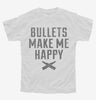 Bullets Make Me Happy Youth