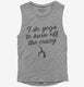 Burn Off The Crazy Funny Yoga grey Womens Muscle Tank