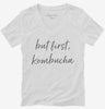 But First Kombucha Womens Vneck Shirt 666x695.jpg?v=1700395741
