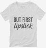 But First Lipstick Womens Vneck Shirt 666x695.jpg?v=1700414986