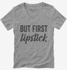 But First Lipstick Womens Vneck