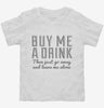 Buy Me A Drink Then Go Away Toddler Shirt E951d76b-b389-4e2d-8165-a37eb7ded066 666x695.jpg?v=1700580649