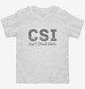 Csi Cant Stand Idiots Funny Insult Toddler Shirt 666x695.jpg?v=1700556622