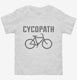 CYCOPATH Funny Cycling Road Bike Bicycle white Toddler Tee