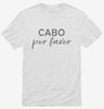 Cabo Por Favor Cabo San Lucas Vacation Shirt 666x695.jpg?v=1700395601