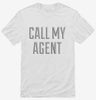 Call My Agent Shirt 666x695.jpg?v=1700485184