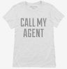 Call My Agent Womens Shirt 666x695.jpg?v=1700485184