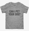 Can I Pet Your Dog Toddler