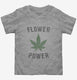 Cannabis Flower Power  Toddler Tee
