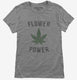 Cannabis Flower Power  Womens