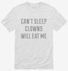 Cant Sleep Clowns Will Eat Me Shirt 666x695.jpg?v=1700653952