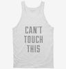 Cant Touch This Tanktop 666x695.jpg?v=1700653859