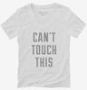 Cant Touch This Womens Vneck Shirt 666x695.jpg?v=1700653860