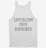 Capitalism Pays Dividends Tanktop 666x695.jpg?v=1700653728