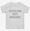 Capitalism Pays Dividends Toddler Shirt 666x695.jpg?v=1700653729