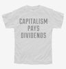 Capitalism Pays Dividends Youth