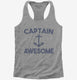 Captain Awesome grey Womens Racerback Tank