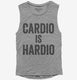 Cardio Is Hardio  Womens Muscle Tank