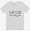 Carpe Knit Seize The Yarn Knitter Womens Vneck Shirt D99f8cfd-6fc4-4c59-a616-6ab113242087 666x695.jpg?v=1700580350