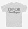 Carpe Knit Seize The Yarn Knitter Youth Tshirt A8bfa98e-2e59-40ba-965f-4b2b735391e1 666x695.jpg?v=1700580350