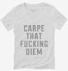 Carpe That Fucking Diem Womens Vneck Shirt 666x695.jpg?v=1700653597