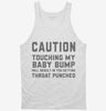 Caution Maternity Touching My Baby Bump Tanktop 666x695.jpg?v=1700388837