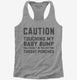 Caution Maternity Touching my Baby Bump grey Womens Racerback Tank