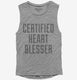 Certified Heart Blesser grey Womens Muscle Tank