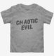 Chaotic Evil Alignment  Toddler Tee