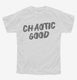Chaotic Good Alignment white Youth Tee