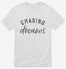 Chasing Dreams Shirt 666x695.jpg?v=1700363484
