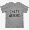 Cheat Weekend Toddler