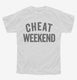 Cheat Weekend white Youth Tee