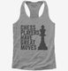 Chess Players Have Great Moves grey Womens Racerback Tank