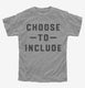 Choose to Include Inclusion Special Education  Youth Tee