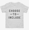 Choose To Include Inclusion Special Education Toddler Shirt 666x695.jpg?v=1700388798