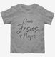 Christian I Love Jesus and Naps  Toddler Tee
