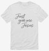 Christian Just Give Me Jesus Shirt 666x695.jpg?v=1700388710