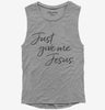 Christian Just Give Me Jesus Womens Muscle Tank Top 666x695.jpg?v=1700388710