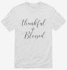 Christian Thanksgiving Thankful And Blessed Shirt 666x695.jpg?v=1700388670