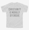 Christianity Is Morally Offensive Youth