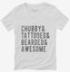 Chubby Tattooed Bearded And Awesome white Womens V-Neck Tee