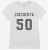 Cincuenta Cumpleanos Womens Shirt 666x695.jpg?v=1700344155