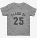Class Of 2025 grey Toddler Tee