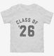 Class Of 2026 white Toddler Tee