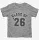 Class Of 2026 grey Toddler Tee