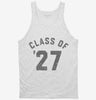 Class Of 2027 Tanktop 666x695.jpg?v=1700367556