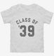 Class Of 2039 white Toddler Tee